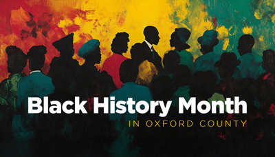 Black History Month at Oxford County